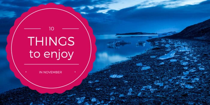 10 things to do in November