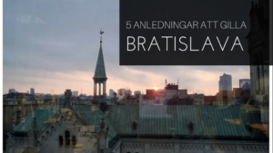 Bratislava, Slovakien, 5 anledningar att gilla Bratislava