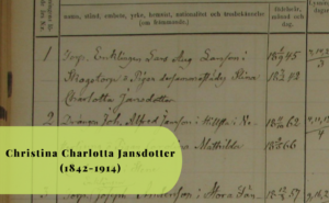 Christina Charlotta Jansdotter, 1842-1914, Skogstorp, Trosa