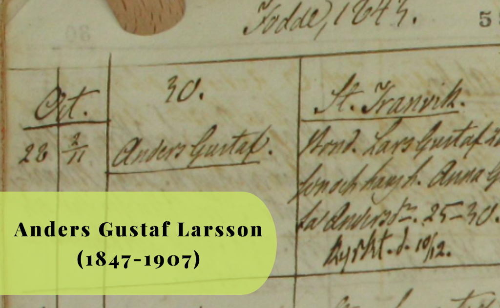 Anders Gustaf Larsson, 1843, 1907, Bälinge, Sundhälla, Stora Tranvik