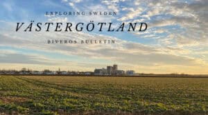 Exploring Västergötland, Sweden, Upptäck Västergötland, Travel Guide, Resa