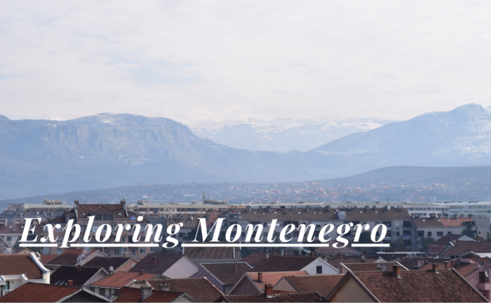 Exploring Montenegro, Budva, Podgorica