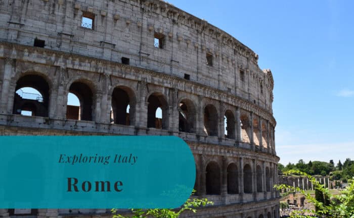 Rome, Exploring Italy