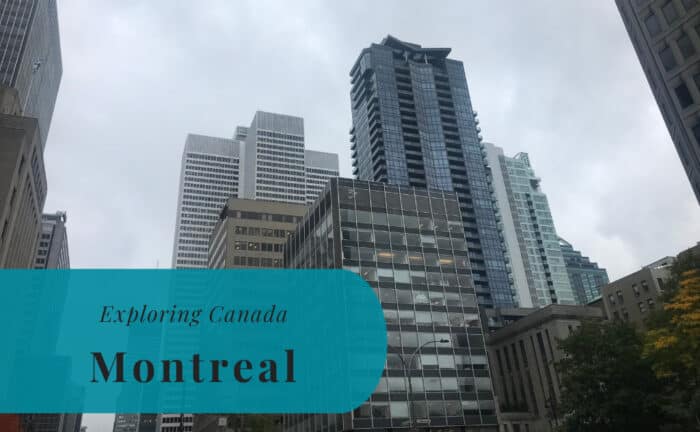 Montreal, Quebec, Exploring Canada