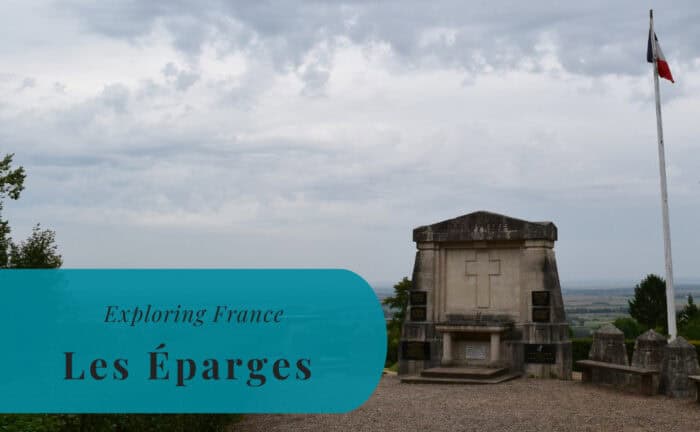 Les Éparges, Exploring France