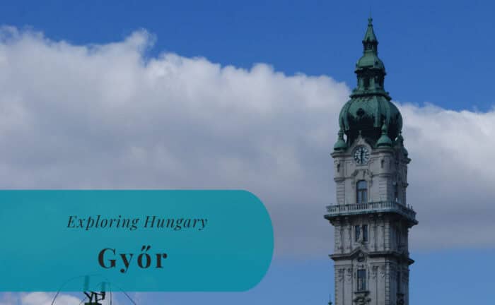 Győr, Exploring Hungary, Gyor, Györ, Ungern