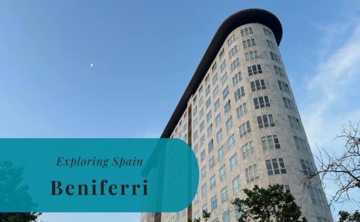 Beniferri, Valencia, Exploring Spain