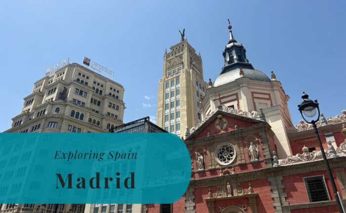 Madrid, Exploring Spain