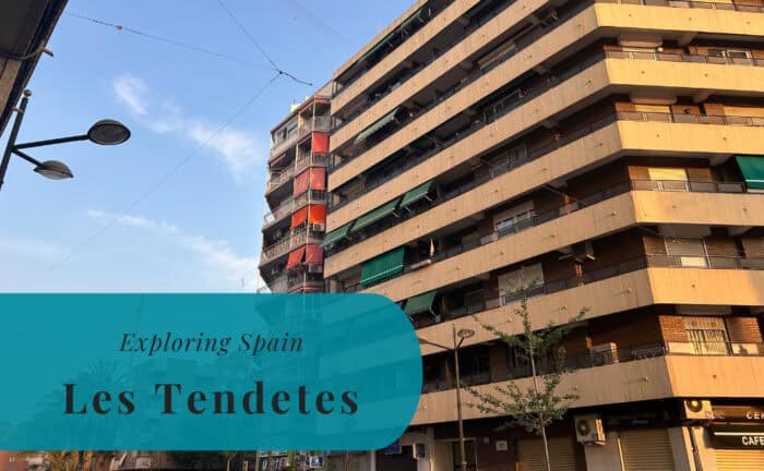 Les Tendetes, Valencia, Exploring Spain