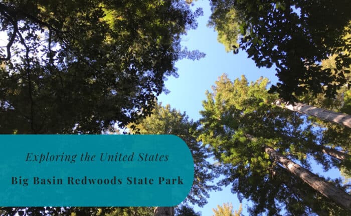 Big Basin Redwoods State Park, California, Exploring United States