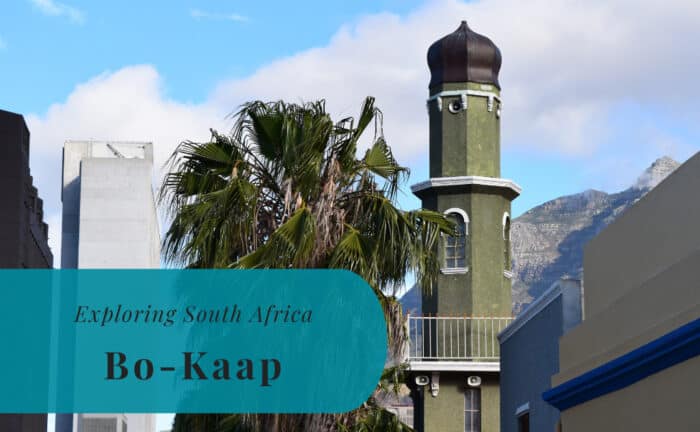 Bo-Kaap, Cape Town, Exploring South Africa