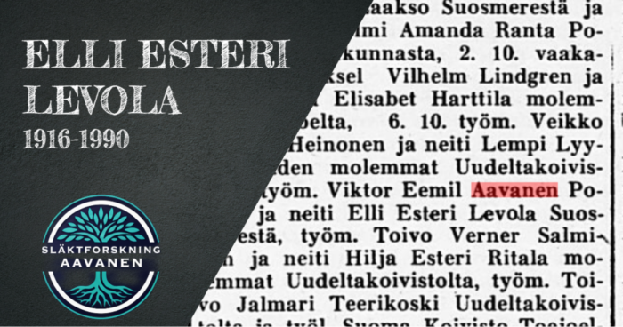 Elli Esteri Levola, 1916, 1990, Släktforskning, Aavanen, Ulvila, Björneborg, Pori, Sjöroos, Finland